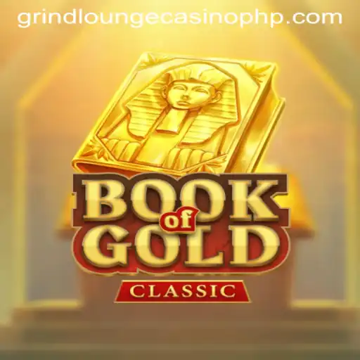 Explore the Thrilling World of BookOfGoldClassic at Grind Lounge Casino
