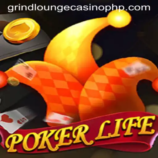 Exploring the Thrilling World of PokerLife at Grind Lounge Casino